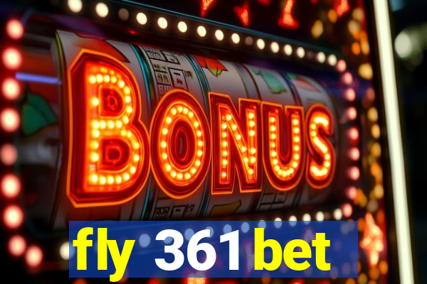 fly 361 bet
