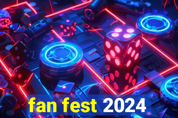 fan fest 2024