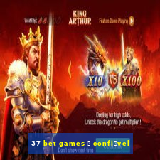 37 bet games 茅 confi谩vel