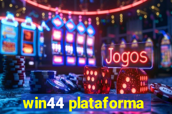 win44 plataforma