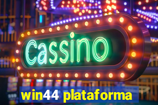 win44 plataforma