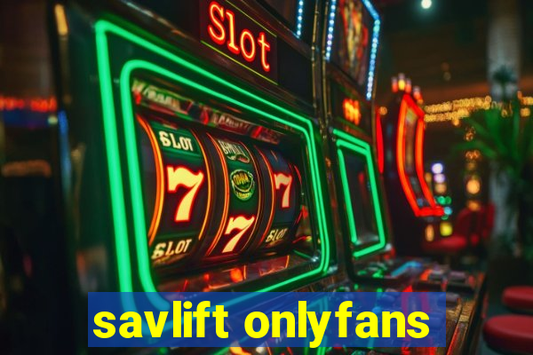savlift onlyfans