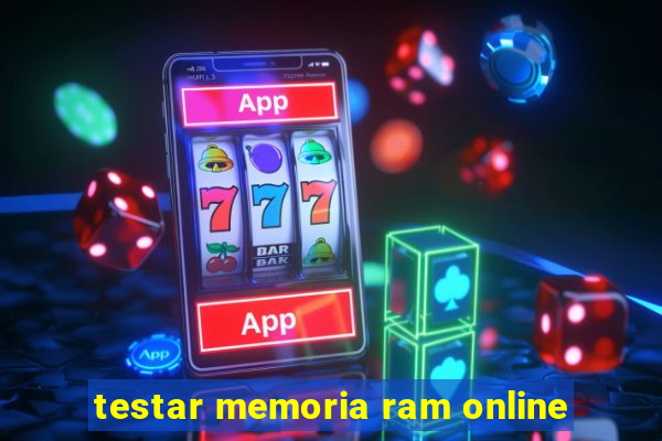 testar memoria ram online