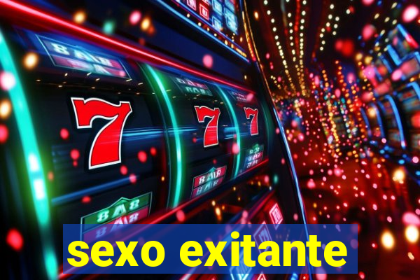 sexo exitante