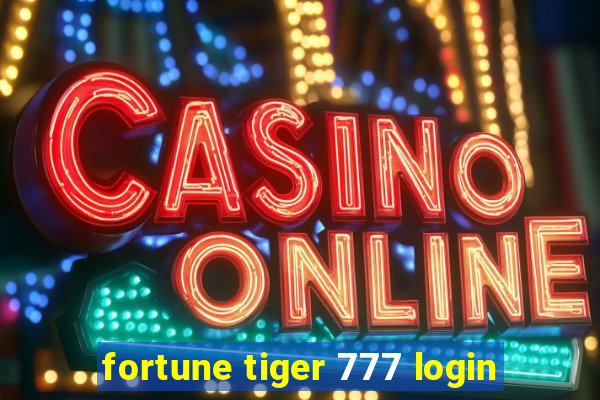 fortune tiger 777 login