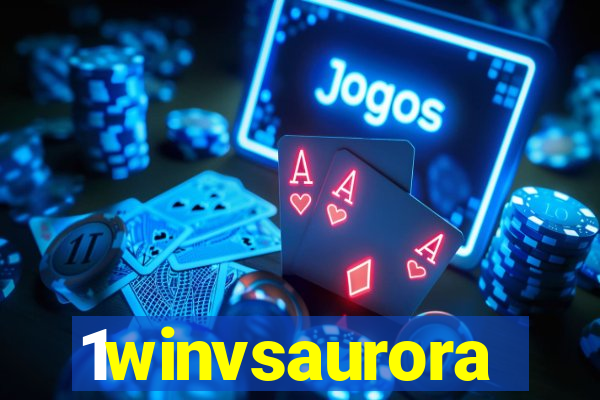 1winvsaurora