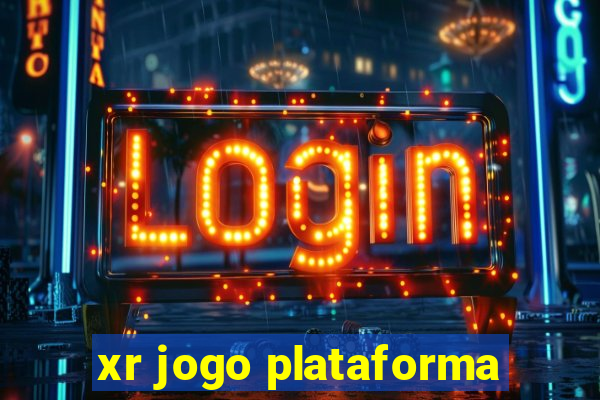 xr jogo plataforma