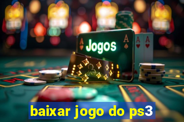 baixar jogo do ps3