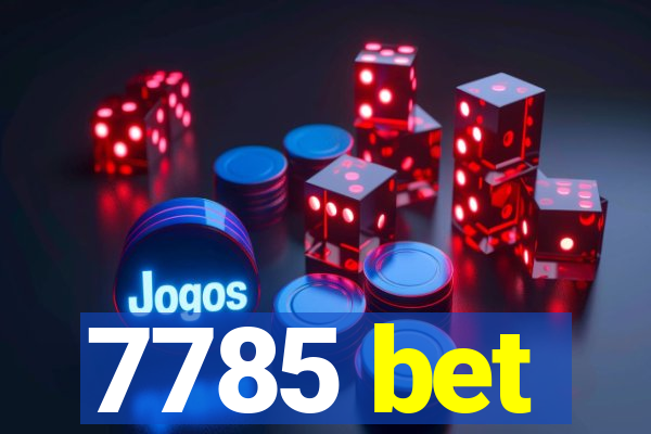 7785 bet