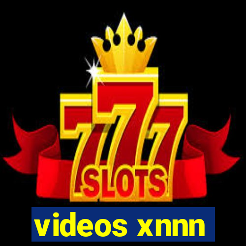 videos xnnn