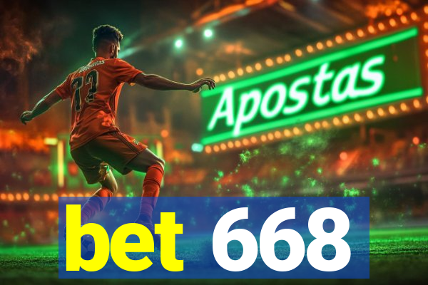 bet 668