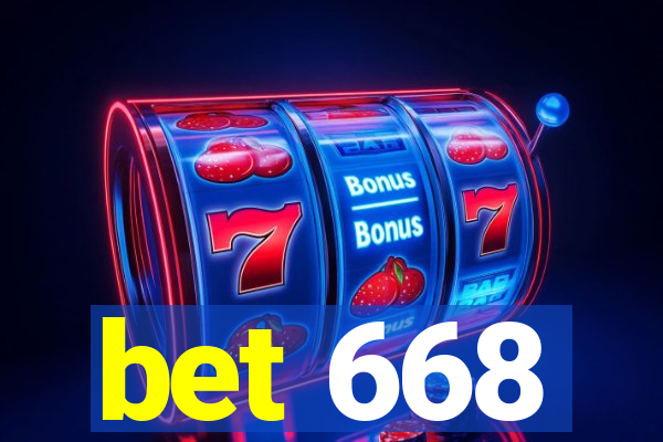 bet 668