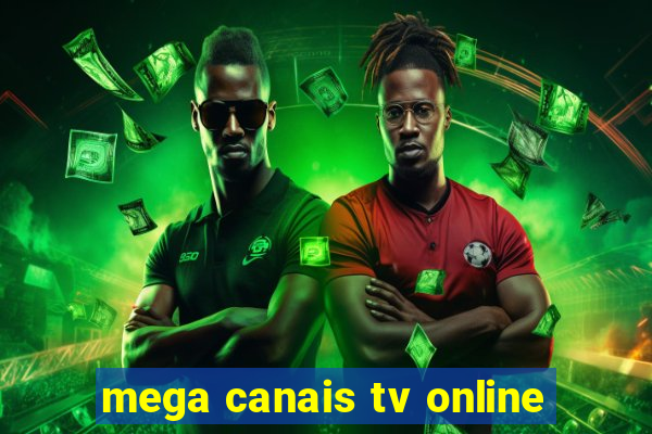 mega canais tv online