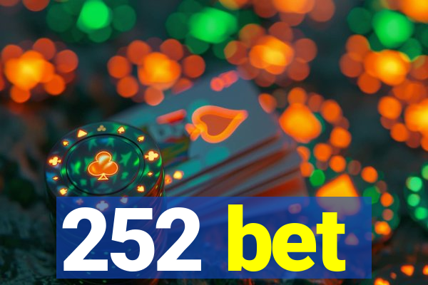 252 bet