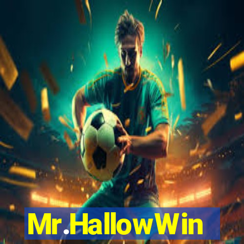 Mr.HallowWin