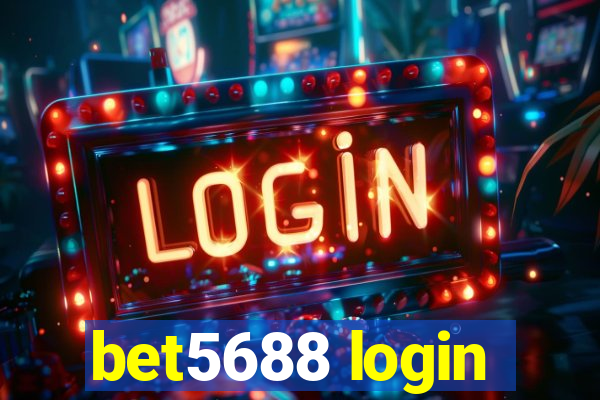 bet5688 login