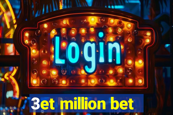 3et million bet