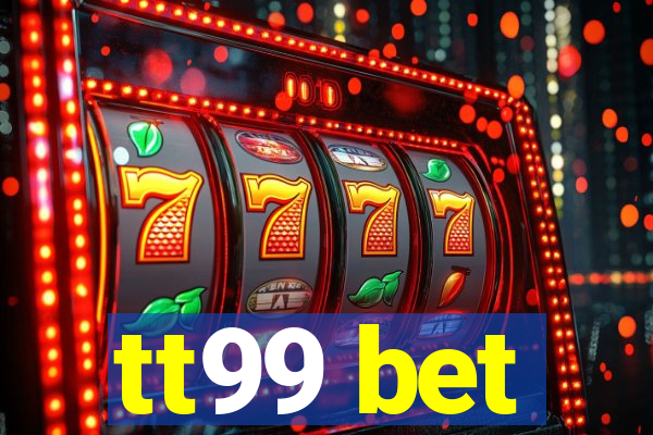 tt99 bet