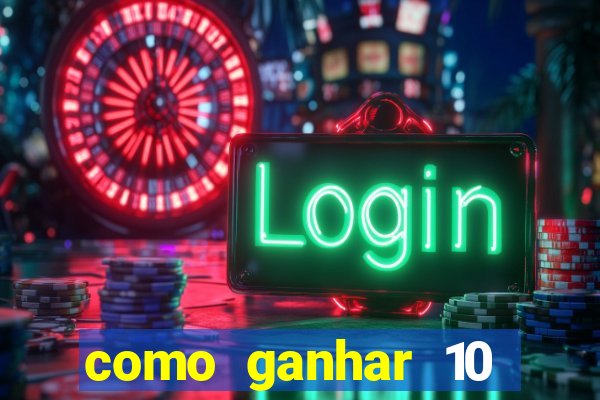 como ganhar 10 reais no pix