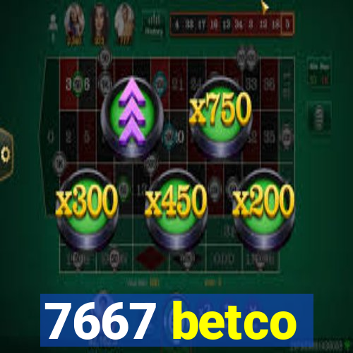 7667 betco