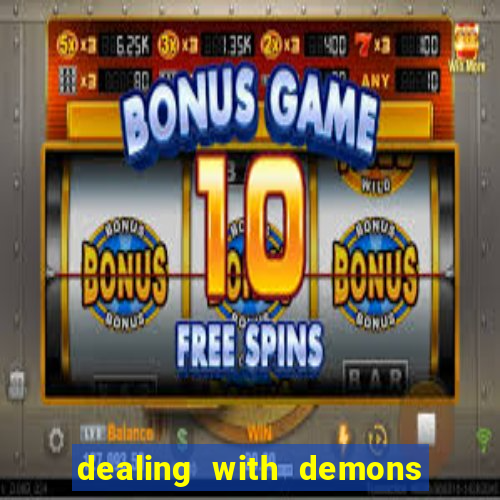 dealing with demons amor pt br