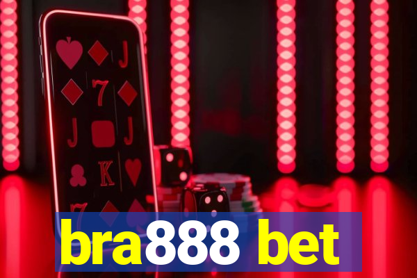 bra888 bet