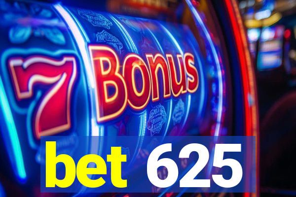 bet 625