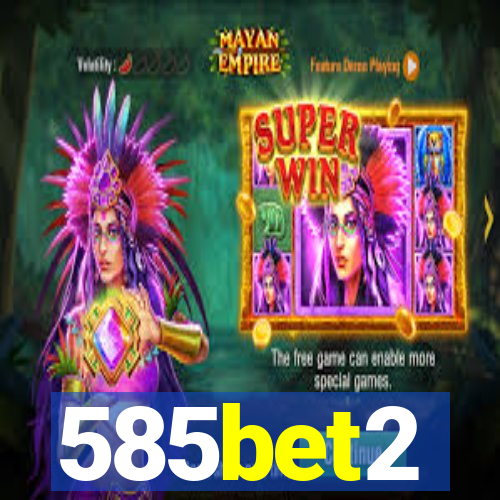 585bet2