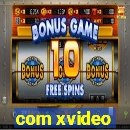 com xvideo