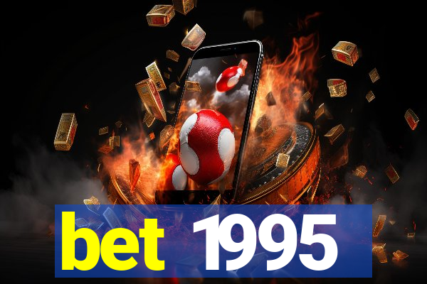 bet 1995