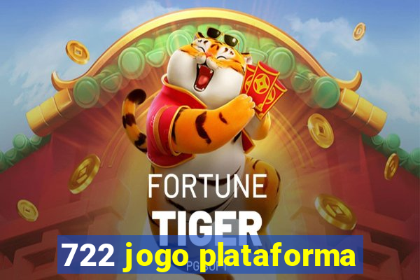 722 jogo plataforma
