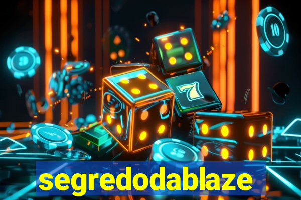segredodablaze