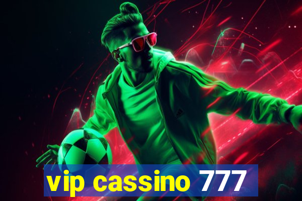 vip cassino 777