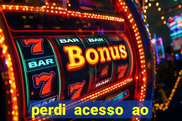 perdi acesso ao google authenticator