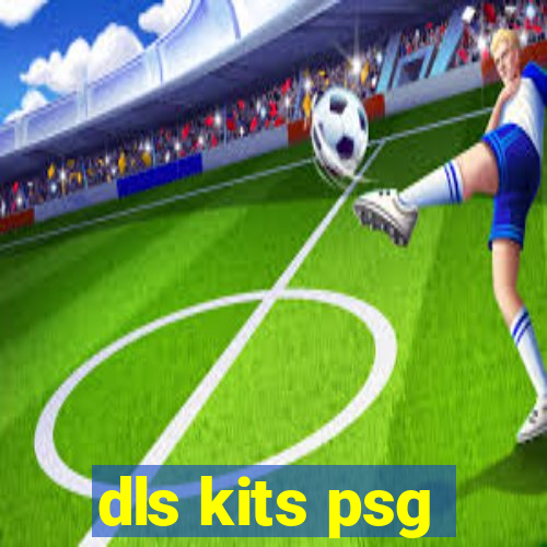 dls kits psg