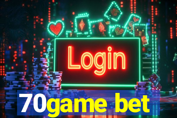 70game bet