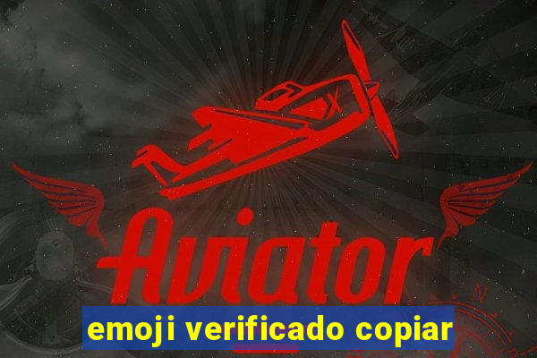 emoji verificado copiar