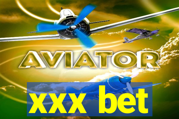 xxx bet
