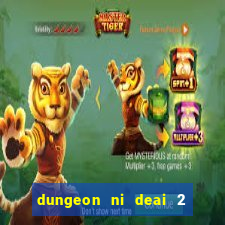 dungeon ni deai 2 temporada dublado data de lan amento