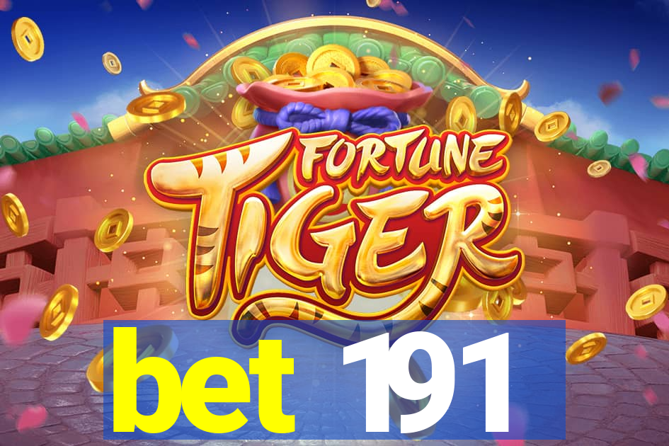 bet 191