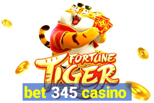 bet 345 casino