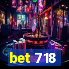 bet 718