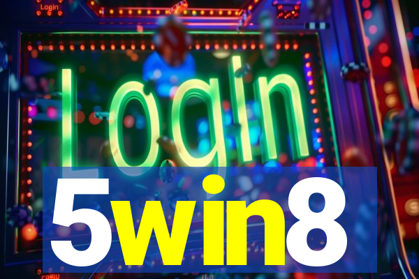 5win8