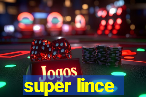 super lince