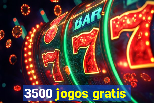 3500 jogos gratis
