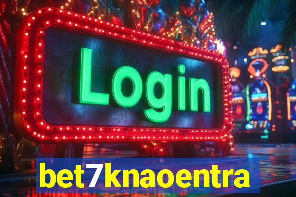 bet7knaoentra