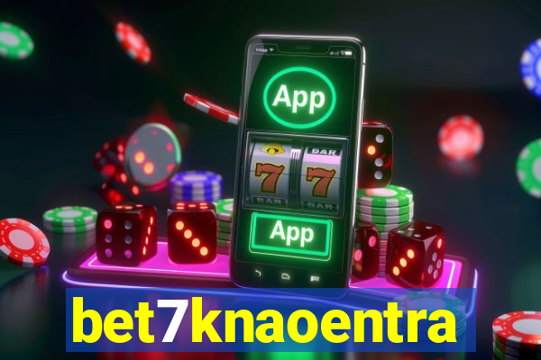 bet7knaoentra