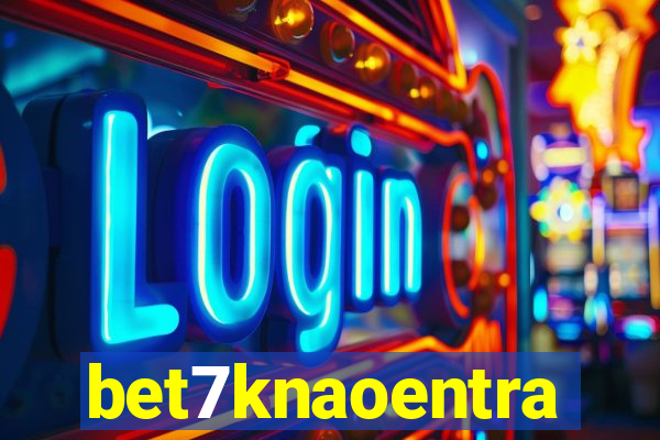 bet7knaoentra