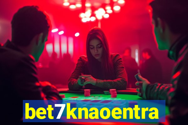 bet7knaoentra