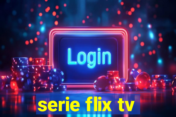 serie flix tv